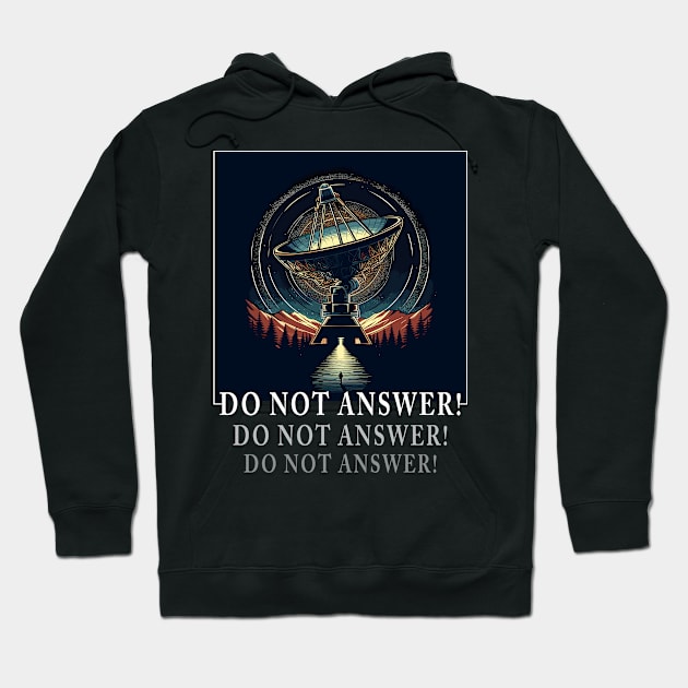 do not answer! 3 body problem Hoodie by rysiupol